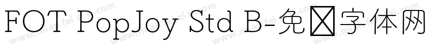 FOT PopJoy Std B字体转换